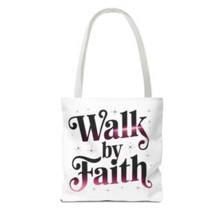Christian Tote Bag- Walk By Faith - Fashion