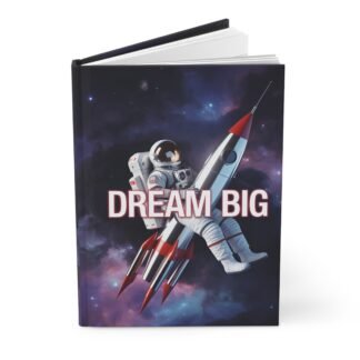 Dream Big Journal — Space Astronaut Notebook