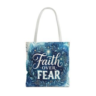 Faith Over Fear Tote Bag — Inspirational Christian Tote