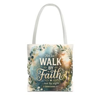 Walk by Faith Tote Bag — Inspirational Scripture Tote